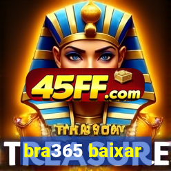 bra365 baixar